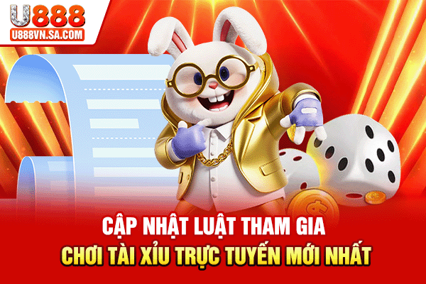 Cập nhật luật tham gia chơi tài xỉu trực tuyến mới nhất