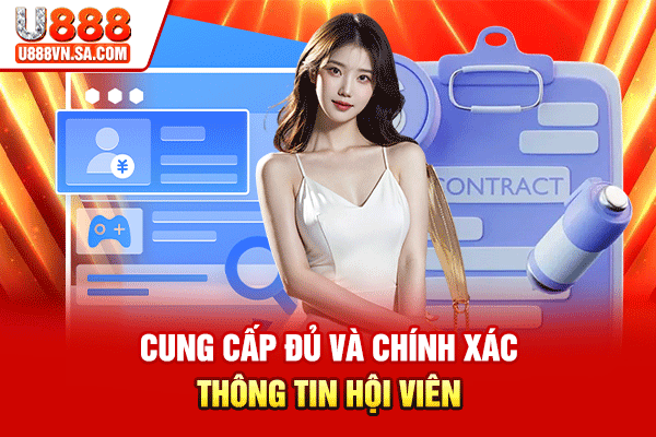 Cung cấp đủ và chính xác thông tin hội viên