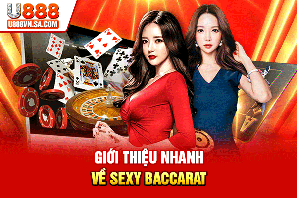 Giới thiệu nhanh về Sexy Baccarat