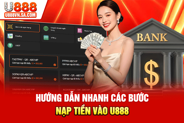 Hướng dẫn nhanh các bước nạp tiền vào U888