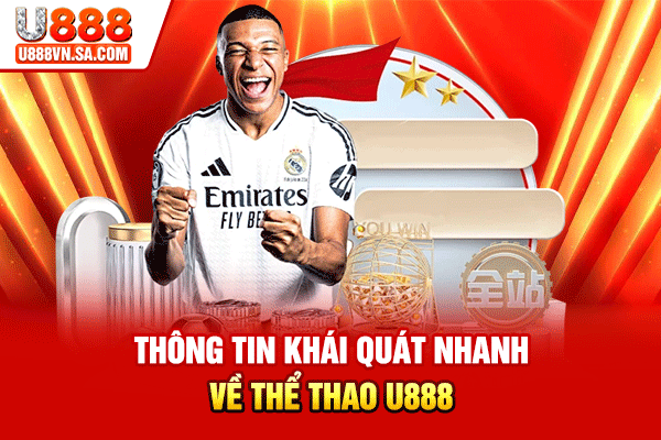 Thông tin khái quát nhanh về Thể thao U888